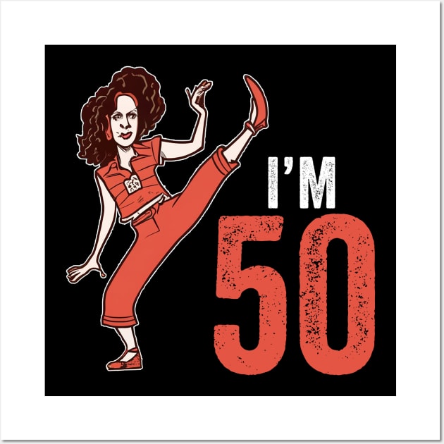 Sally Omalley - I'M 50 Wall Art by jorinde winter designs